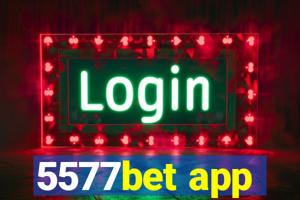 5577bet app